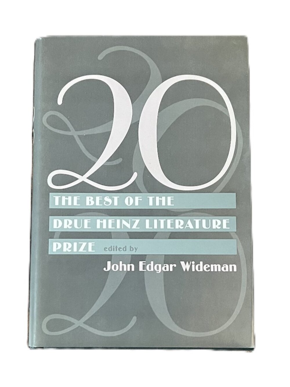 20 The Best of the Drue Heinz Literature Prize/Edited by John Edgar Wideman 2001